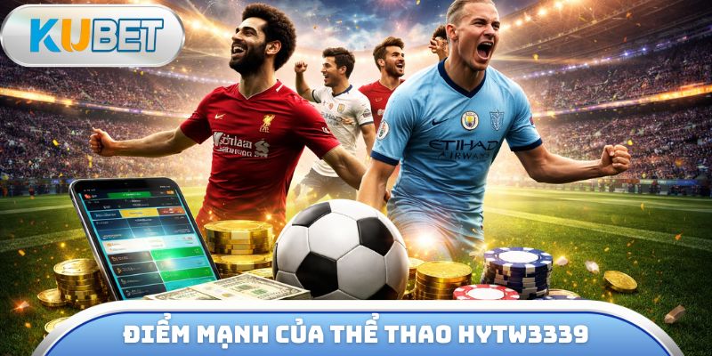 Điểm mạnh của thể thao hytw3339