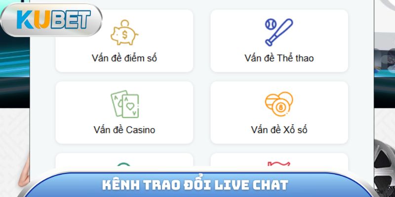 Kênh trao đổi live chat