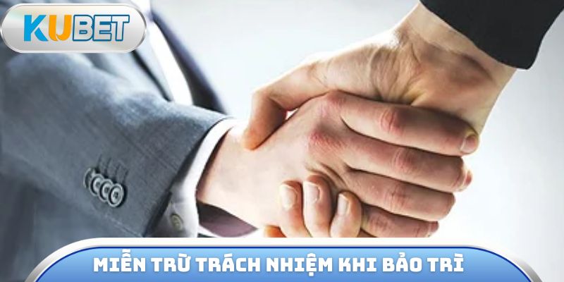 Miễn trừ trách nhiệm khi trang chủ thực hiện bảo trì