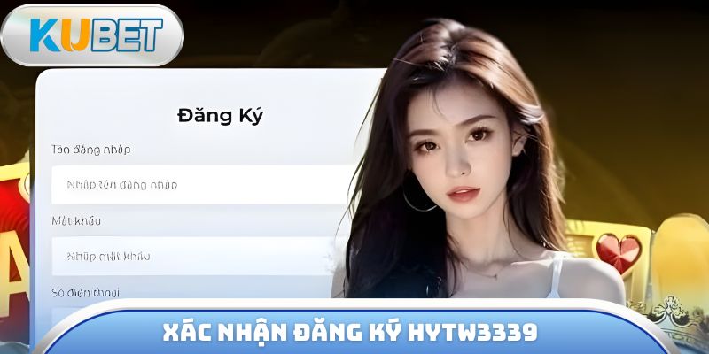 Xác nhận đăng ký hytw3339